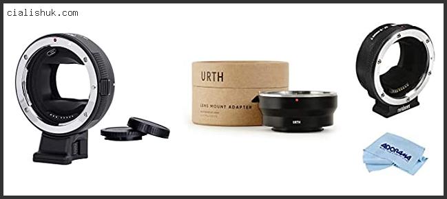 Best Canon Lens To Use With Sony Adapter On A7iii